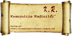Kvasznicza Radiszló névjegykártya
